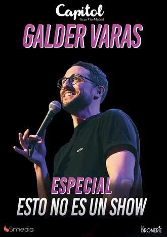 Esto no es un show - Galder Varas