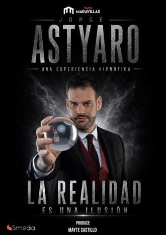 Jorge Astyaro - La realidad es una ilusión