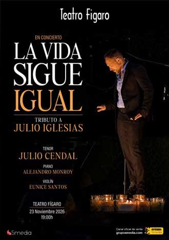 La vida sigue igual - Tributo a Julio Iglesias