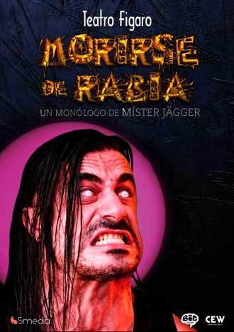 Míster Jägger - Morirse de rabia