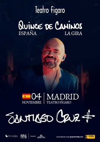 Santiago Cruz - Quince de caminos, La gira
